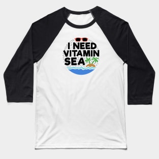 Vitamin Sea Baseball T-Shirt